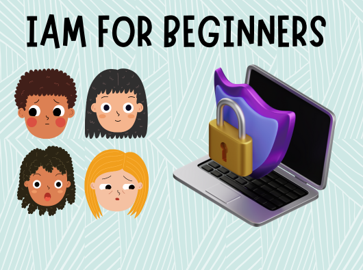 IAM for Beginners